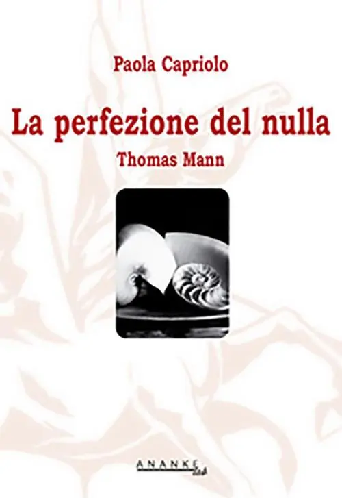 Must-Have Thomas Mann. La perfezione del nulla