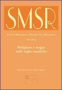 SMSR. Studi e materiali di storia delle religioni (2012). Vol. 78 2 Religione e magia nelle saghe nordiche. Vendita Finale