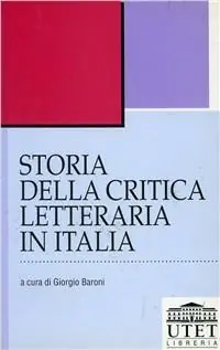 Prezzo Ridotto Storia della critica letteraria in Italia