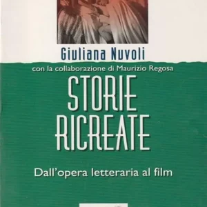 Popolare Storie ricreate. Dall‘opera letteraria al film