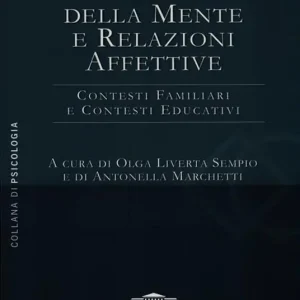 Nuova Collezione Teoria della mente e relazioni affettive. Contesti familiari e contesti educativi