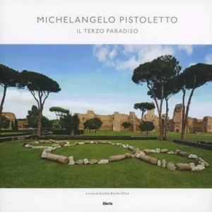Michelangelo Pistoletto. Il Terzo Paradiso. Ediz. illustrata Compra Adesso