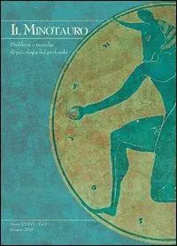 Il minotauro. Problemi e ricerche di psicologia del profondo (2012). Ediz. italiana e inglese. Vol. 2 Scelto Dai Clienti