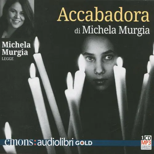 Accabadora letto da Michela Murgia. Audiolibro. CD Audio formato MP3 Non Perdere