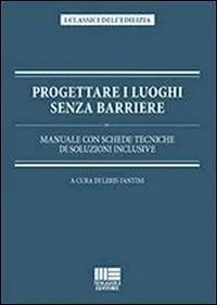 Progettare i luoghi senza barriere Offerta Limitata