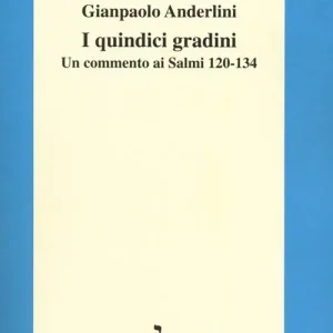 Must-Have I quindici gradini. Un commento ai Salmi 120-134