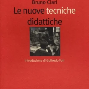 Bestseller Le nuove tecniche didattiche