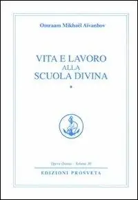 Vita e lavoro alla scuola divina Super Prezzo