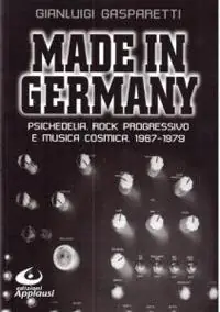 Made in Germany. Psichedelia, rock progressivo e musica cosmica 1967-1979 Popolare
