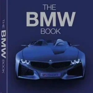 The BMW book. Ediz. inglese e tedesca Scelto Dai Clienti