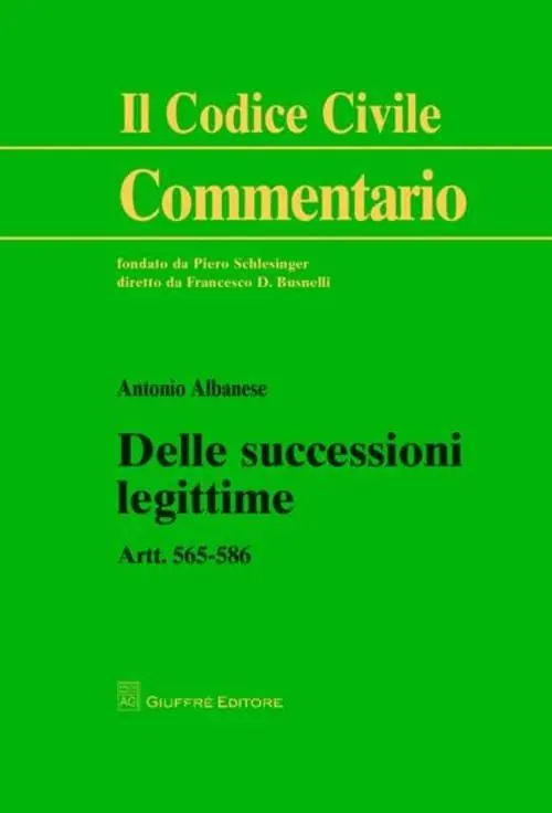 Nuova Collezione Delle successioni legittime. Artt. 565-586