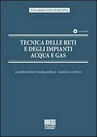Tecnica delle reti e degli impianti acqua e gas Ultimissimo Modello