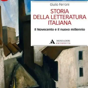 Offerta Lampo Storia della letteratura italiana. Il Novecento e il nuovo millennio