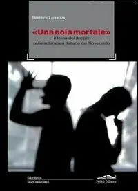 «Una noia mortale». Il tema del doppio nella letteratura italiana del Novecento Professionale