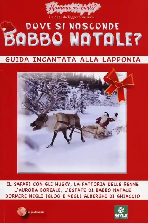 Dove si nasconde Babbo Natale? Guida incantata alla Lapponia Nuovo Arrivo