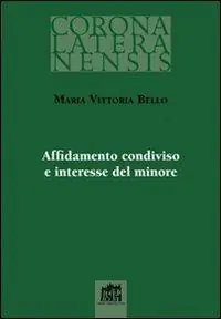 Vendita Finale Affidamento condiviso e interesse del minore
