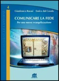 Comunicare la fede. Per una nuova evangelizzazione Ultime Pezzi