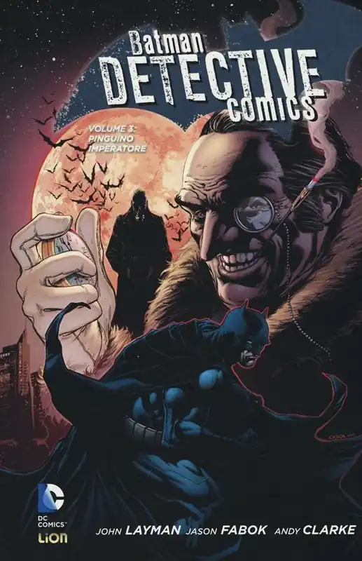 Promozione Pinguino Imperatore. Batman detective comics. Vol. 3