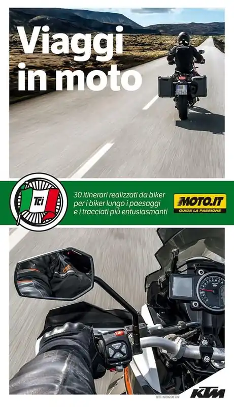 Occasione Imperdibile Viaggi in moto. A pochi chilometri da casa o ai confini del mondo. 40 itinerari su due ruote a cura di moto.it
