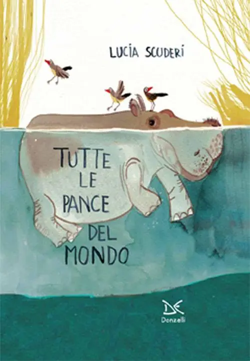 Tutte le pance del mondo. Ediz. illustrata Reso Gratuito