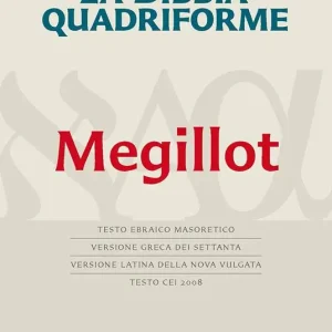 A Buon Prezzo La Bibbia quadriforme. Megillot. Testo ebraico masoretico, versione greca dei Settanta, versione latina della Nova Vulgata, testo CEI 2008