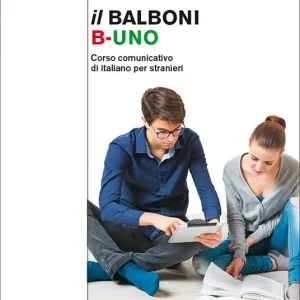 Il Balboni. Corso comunicativo di italiano per stranieri. Livello A1-B2 Offerta Limitata