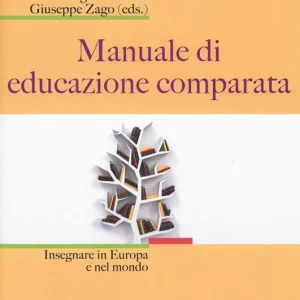 Occasione Manuale di educazione comparata. Insegnare in Europa e nel mondo