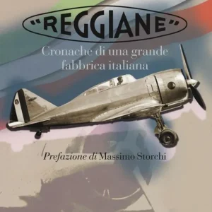 Novità «Reggiane». Cronache di una grande fabbrica italiana