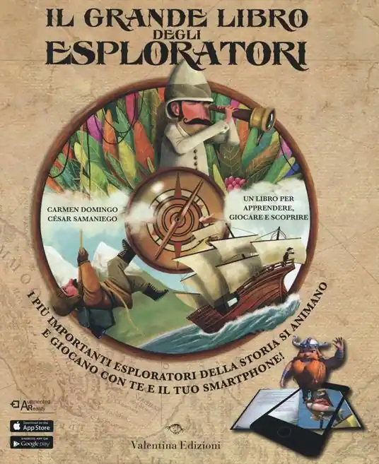 Il grande libro degli esploratori. Con App. Ediz. illustrata Economico