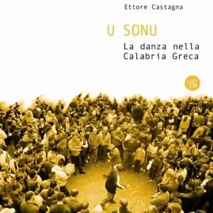 U sonu. La danza nella Calabria greca. Con CD Audio Promozione Esclusiva