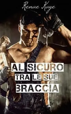 Compra Online Al sicuro tra le sue braccia