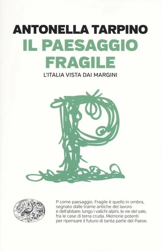 Super Prezzo Il paesaggio fragile. L‘Italia vista dai margini