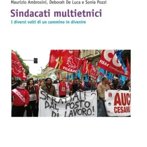 Bestseller Sindacati multietnici. I diversi volti di un cammino in divenire