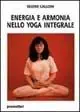Must-Have Energia e armonia nello yoga integrale