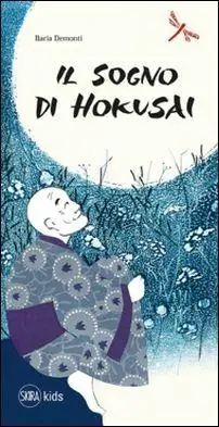 Offerta Speciale Il sogno di Hokusai. Ediz. illustrata