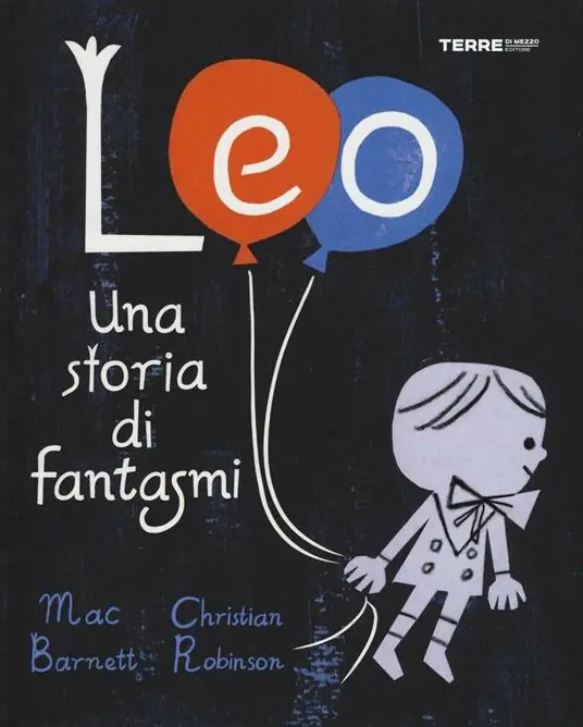 Leo. Una storia di fantasmi. Ediz. illustrata Bestseller