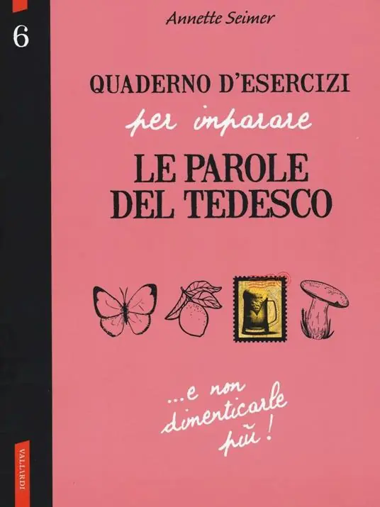 Quaderno d‘esercizi per imparare le parole del tedesco. Vol. 6 Popolare
