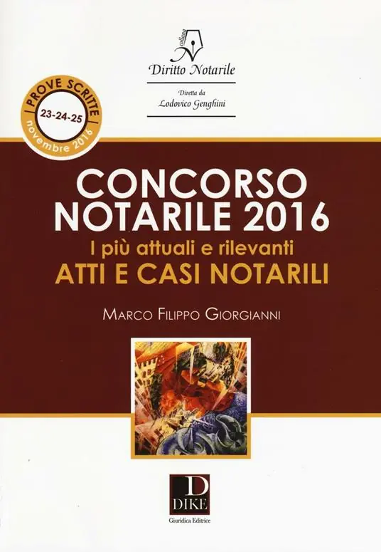 Ordina Subito Concorso notarile 2016. I più attuali e rilevanti atti e casi notarili