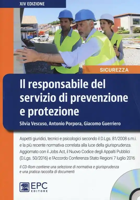 Il responsabile del servizio di prevenzione e protezione. Con CD-ROM Consegna Rapida