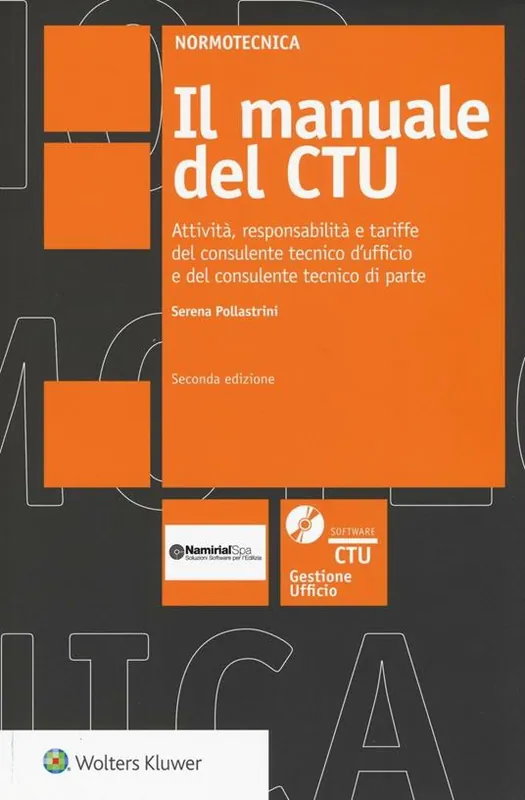 Prezzo Di Fabbrica Il manuale del CTU. Attività responsabilità e tariffe del consulente tecnico d‘ufficio e del consulente tecnico di parte. Con CD-ROM. Con aggiornamento online. [V