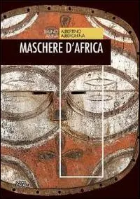 Bestseller Maschere d‘Africa. Ediz. illustrata