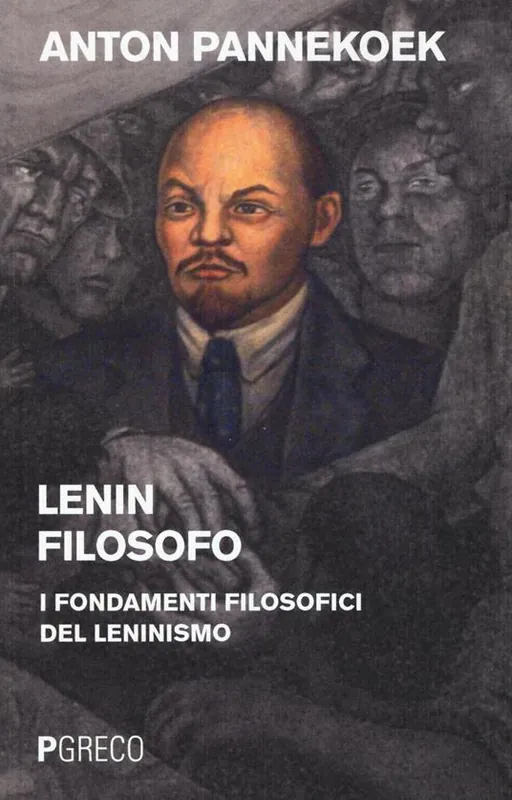 Lenin filosofo. I fondamenti filosofici del leninismo Popolare