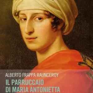 Più Venduto Il parruccaio di Maria Antonietta