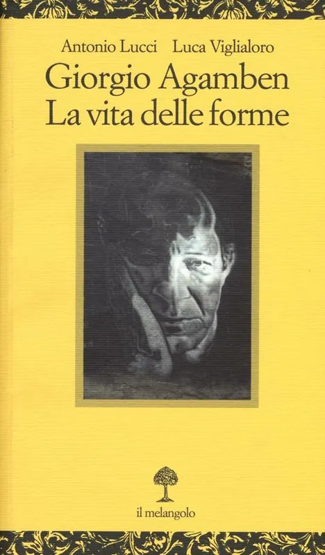 Giorgio Agamben. La vita delle forme Consegna Rapida