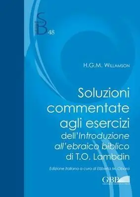 Ultimissimo Modello Soluzioni commentate agli esercizi dell‘introduzione all‘ebraico biblico di T.O. Lambdin