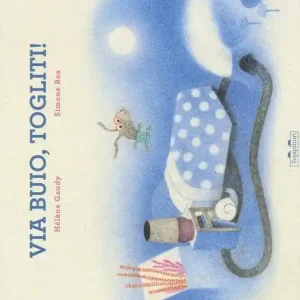 Via buio, togliti! Ediz. illustrata Professionale