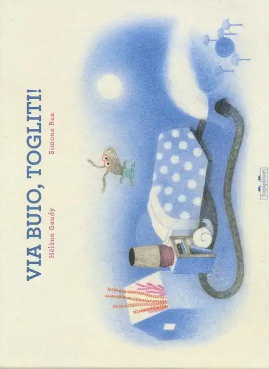 Via buio, togliti! Ediz. illustrata Professionale