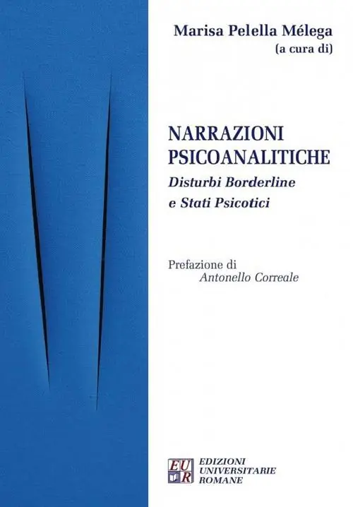 Acquista Ora Narrazioni psicoanalitiche. Disturbi borderline e stati psicotici