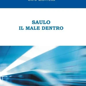 Saulo. Il male dentro Ordina Subito