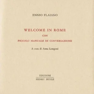 Welcome in Rome. Piccolo manuale di conversazione Offerta Del Giorno